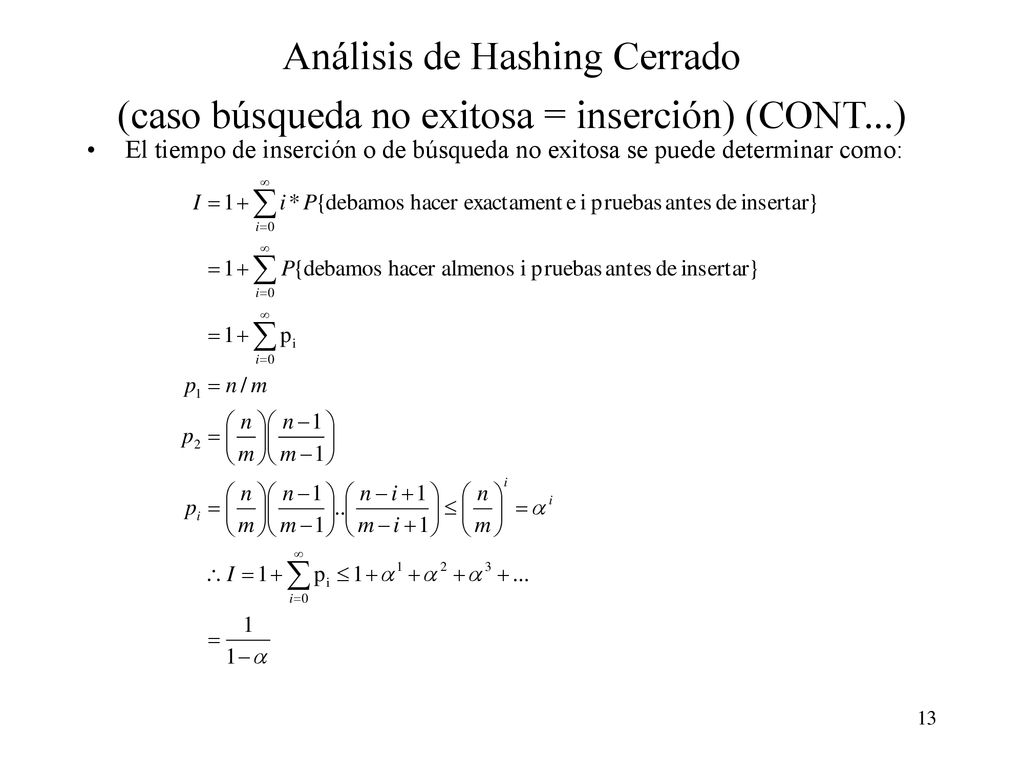 Análisis de Hashing Cerrado (caso búsqueda no exitosa = inserción) (CONT...)