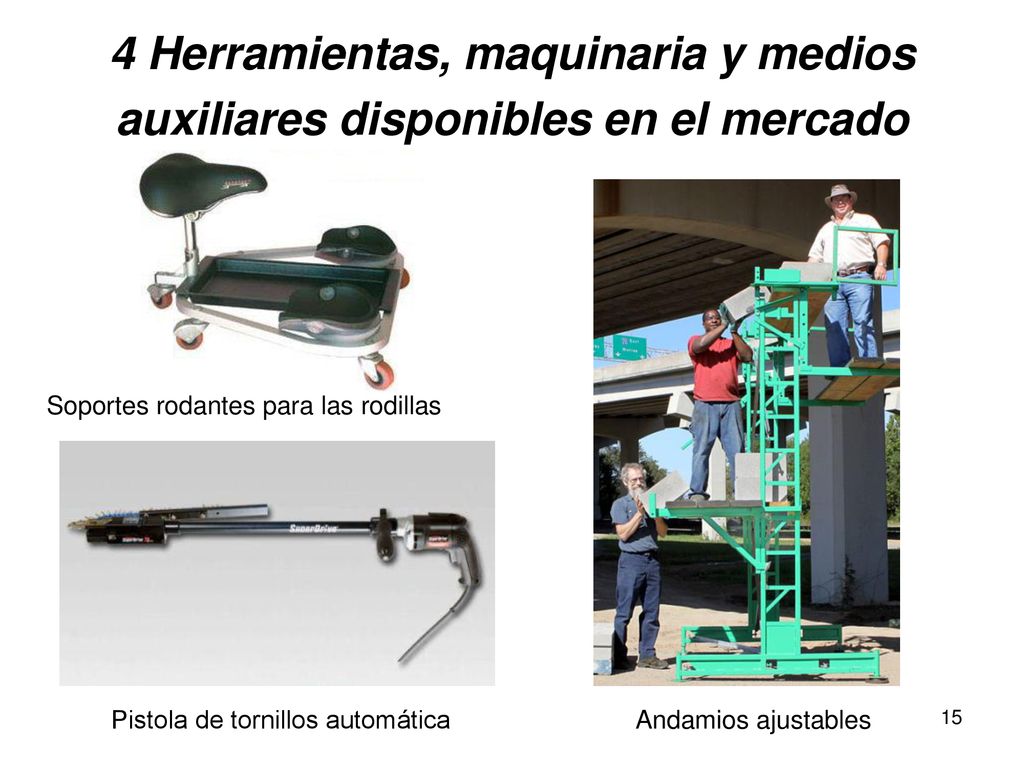 4 Herramientas, maquinaria y medios auxiliares disponibles en el mercado