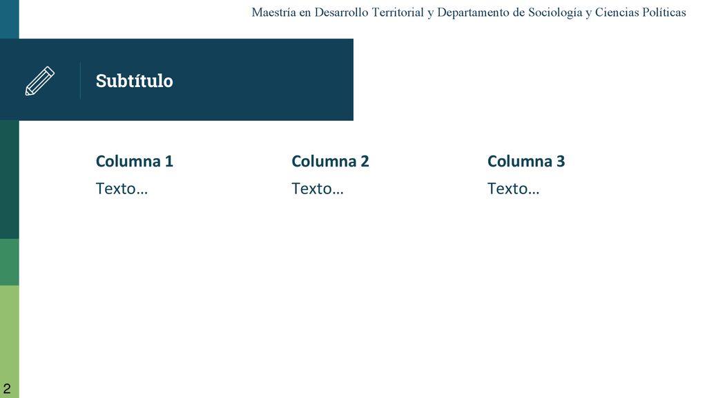 Subtítulo Columna 1 Texto… Columna 2 Texto… Columna 3 Texto…