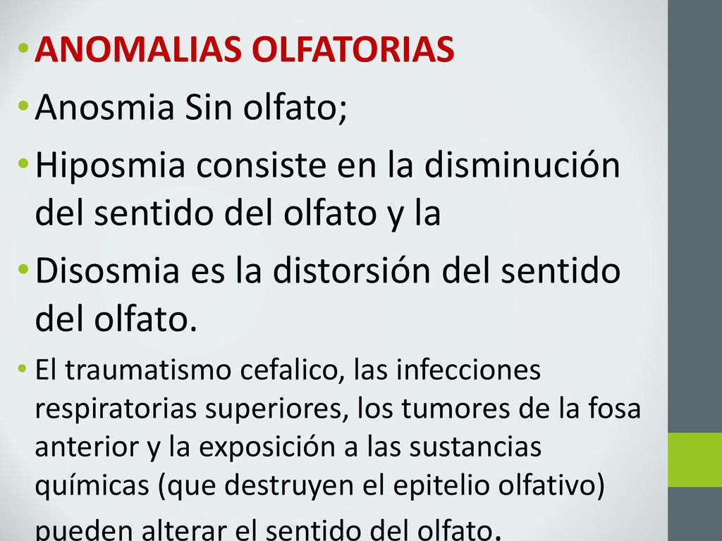 Hiposmia consiste en la disminución del sentido del olfato y la