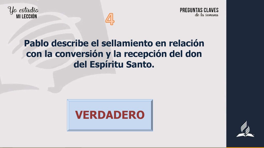 4 Pablo describe el sellamiento en relación con la conversión y la recepción del don del Espíritu Santo.