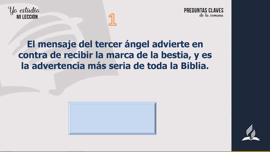 1 El mensaje del tercer ángel advierte en contra de recibir la marca de la bestia, y es la advertencia más seria de toda la Biblia.