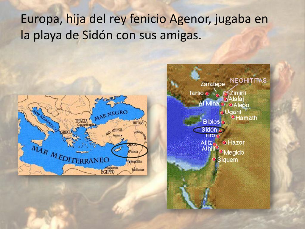 Europa, hija del rey fenicio Agenor, jugaba en la playa de Sidón con sus amigas.