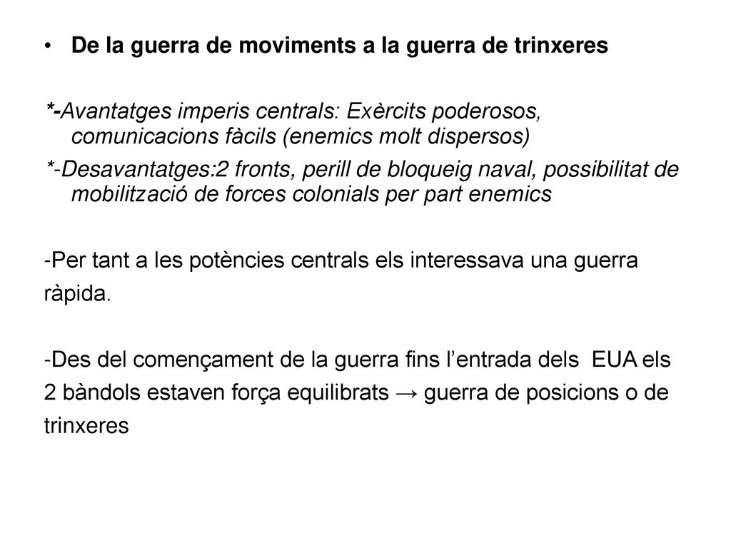 De la guerra de moviments a la guerra de trinxeres