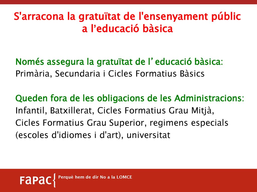 S arracona la gratuïtat de l ensenyament públic a l’educació bàsica