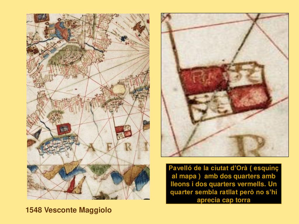 Pavelló de la ciutat d’Orà ( esquinç al mapa ) amb dos quarters amb lleons i dos quarters vermells. Un quarter sembla ratllat però no s’hi aprecia cap torra