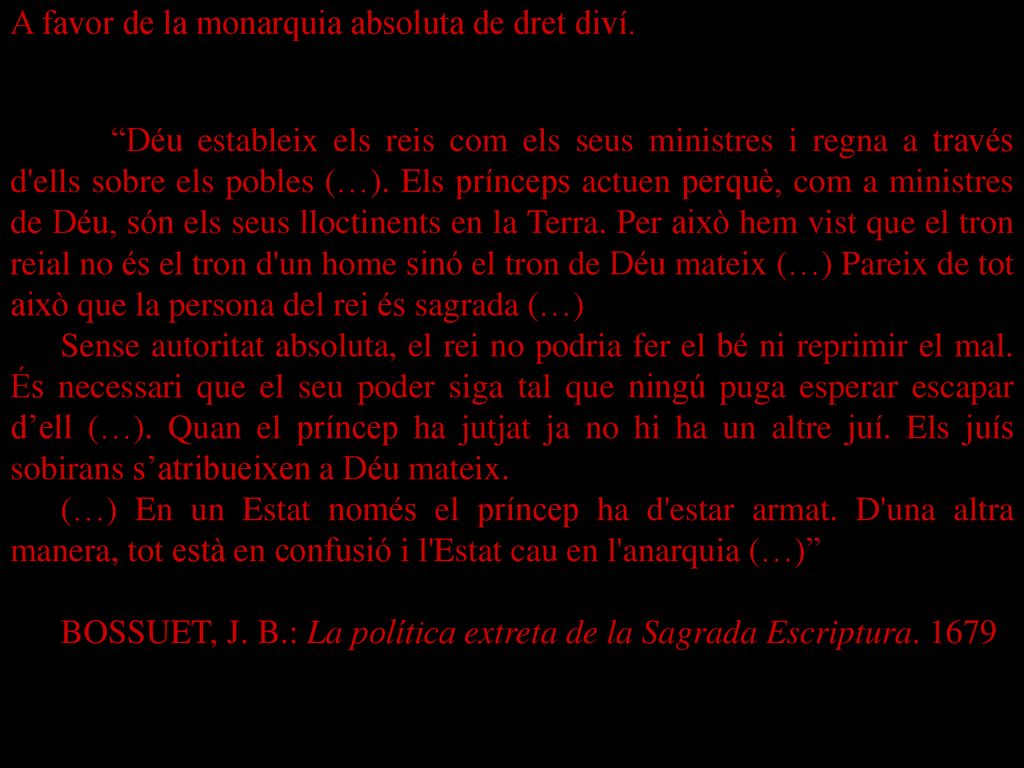 A favor de la monarquia absoluta de dret diví.