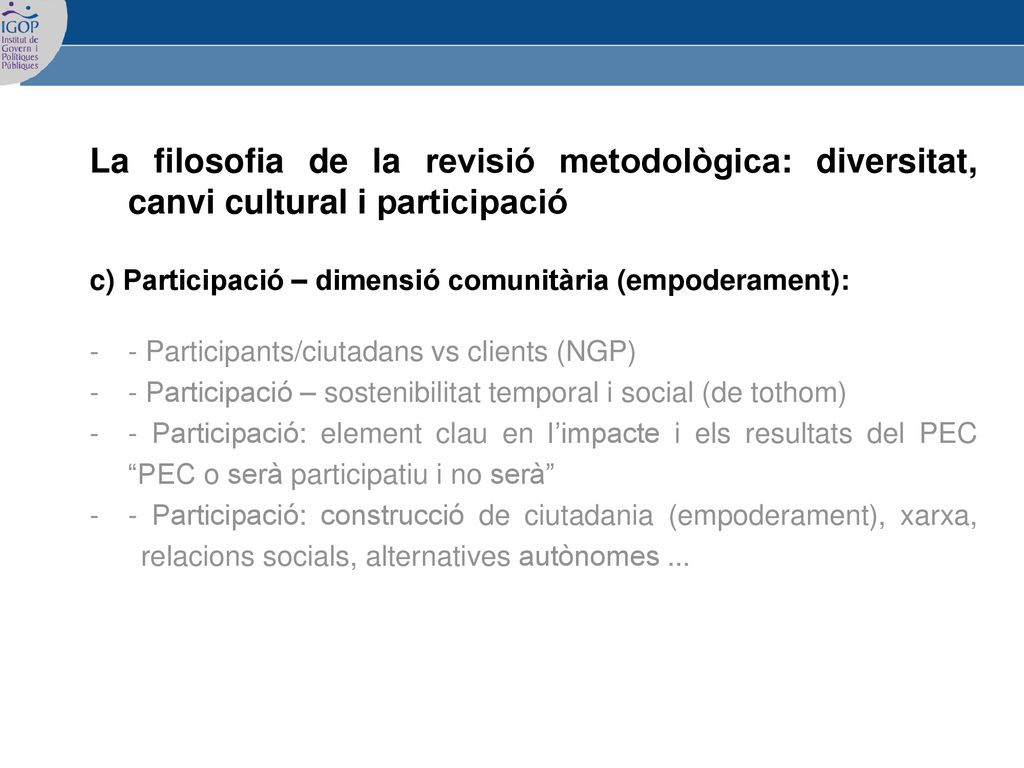 La filosofia de la revisió metodològica: diversitat, canvi cultural i participació