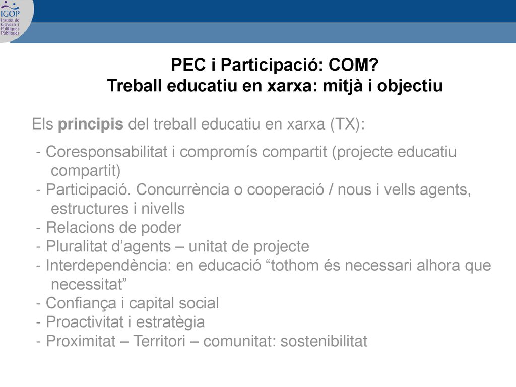 PEC i Participació: COM Treball educatiu en xarxa: mitjà i objectiu