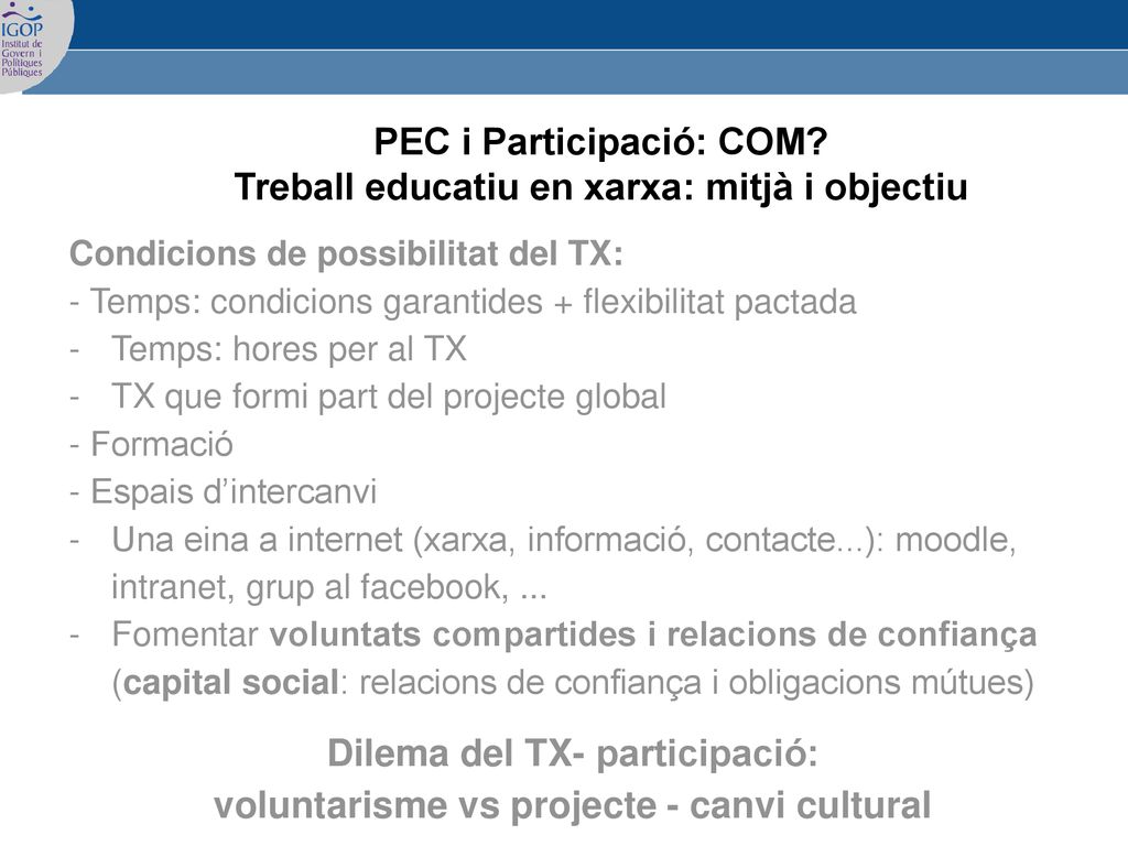 PEC i Participació: COM Treball educatiu en xarxa: mitjà i objectiu
