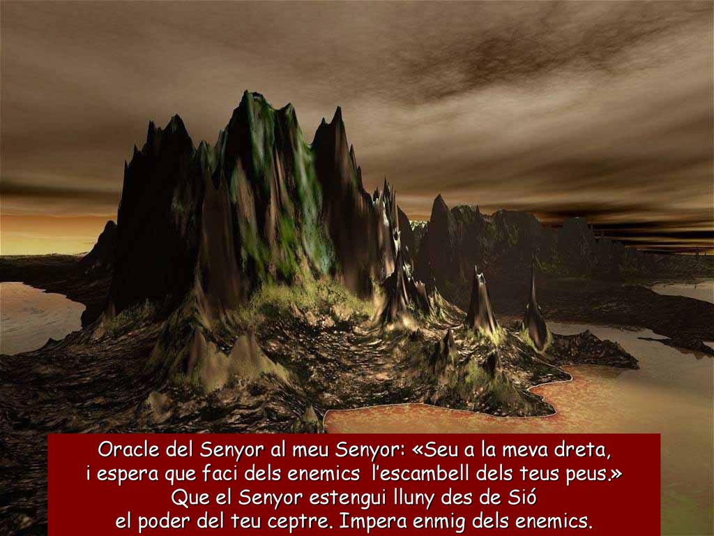 Oracle del Senyor al meu Senyor: «Seu a la meva dreta,