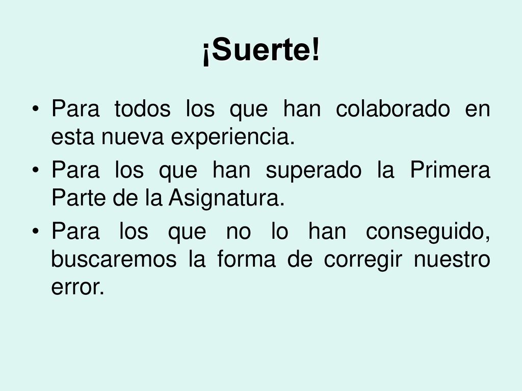 ¡Suerte! Para todos los que han colaborado en esta nueva experiencia.