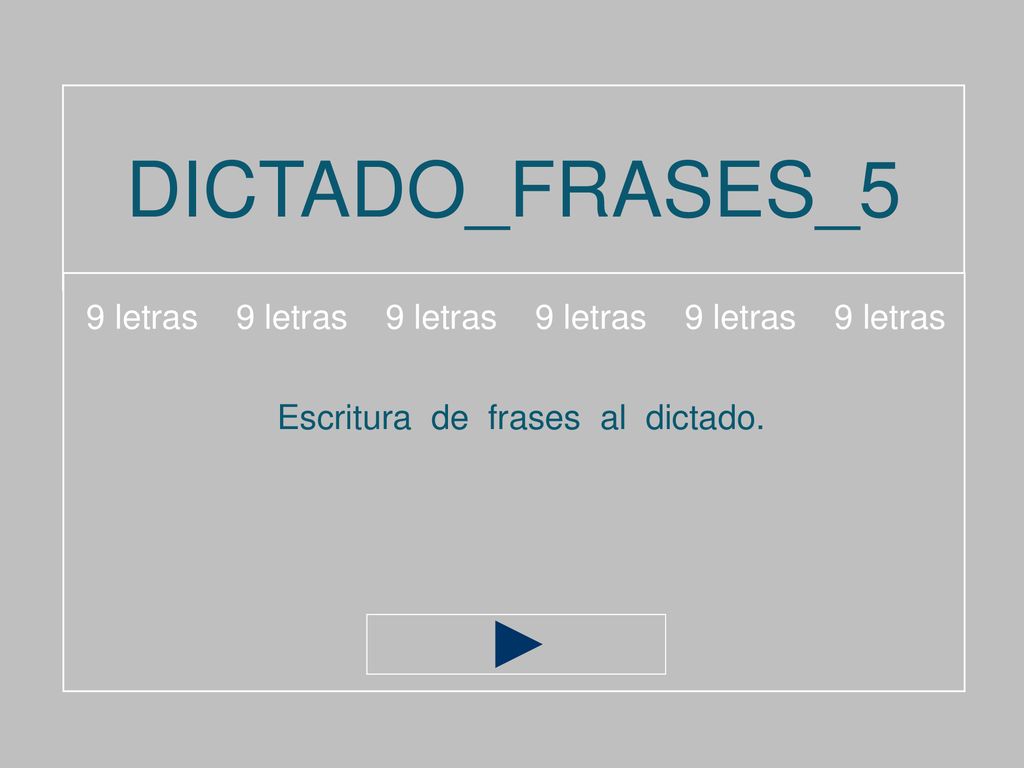 DICTADO_FRASES_5 9 letras 9 letras 9 letras 9 letras 9 letras 9 letras