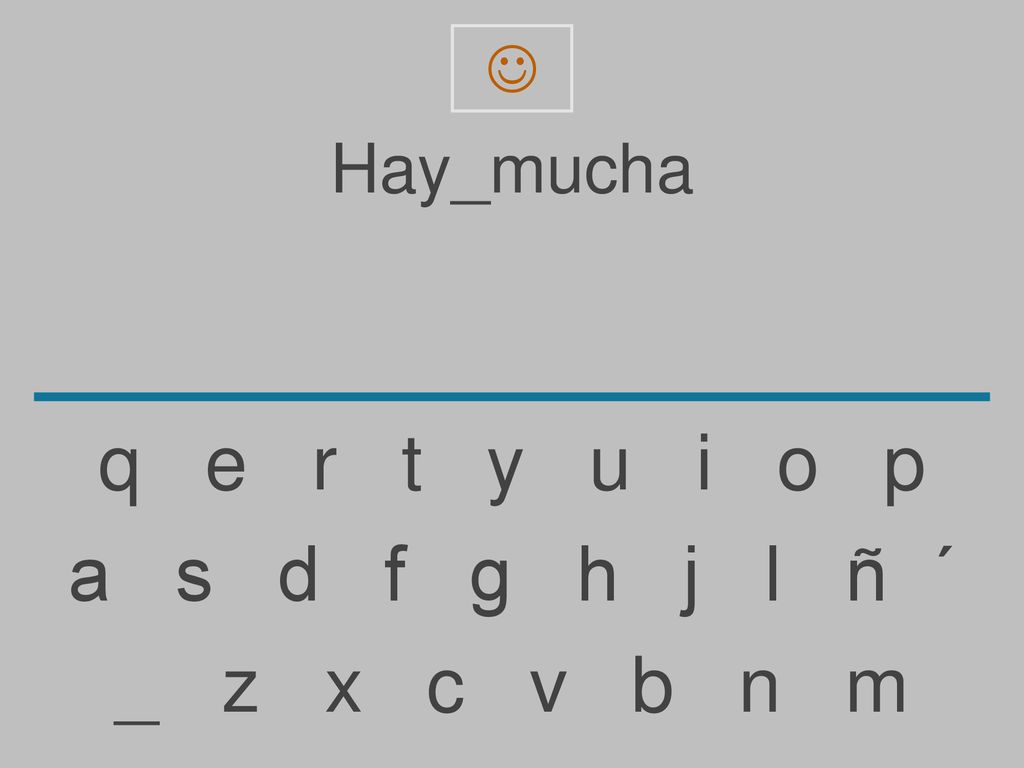  Hay_mucha. q e r t y u i o p.