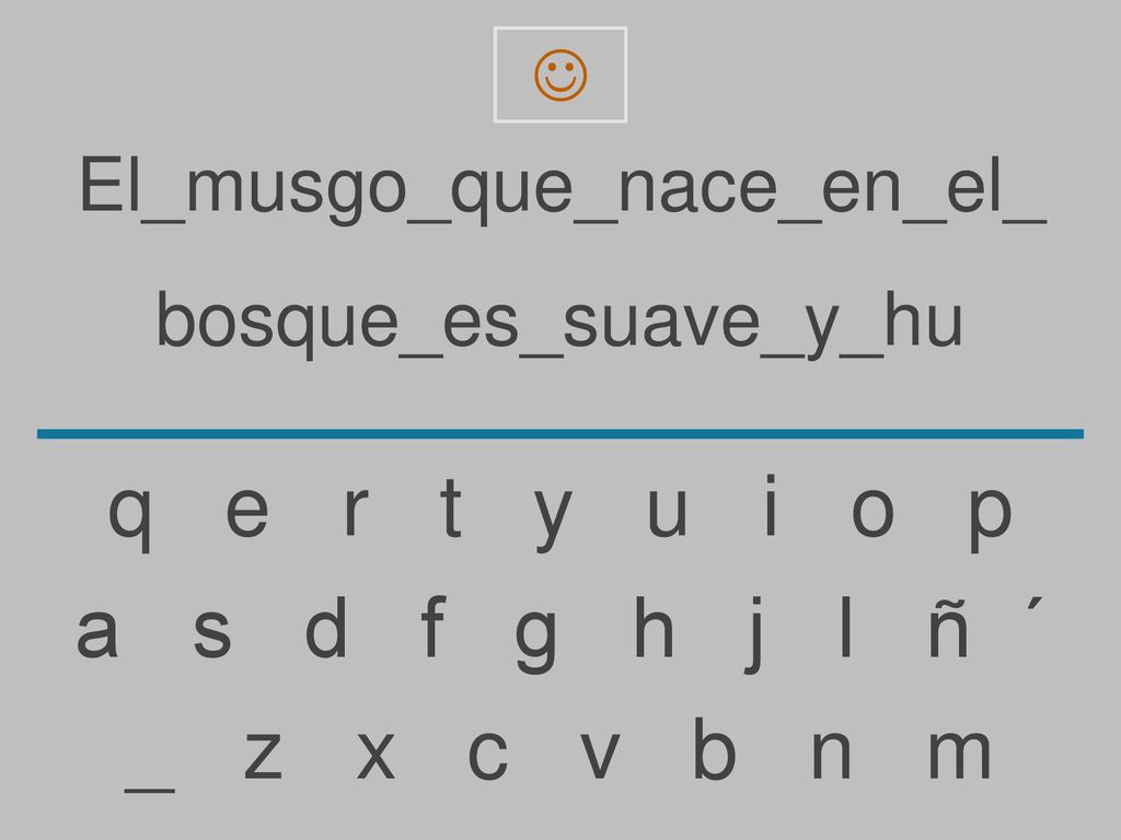 q e r t y u i o p a s d f g h j l ñ ´ _ z x c v b n m