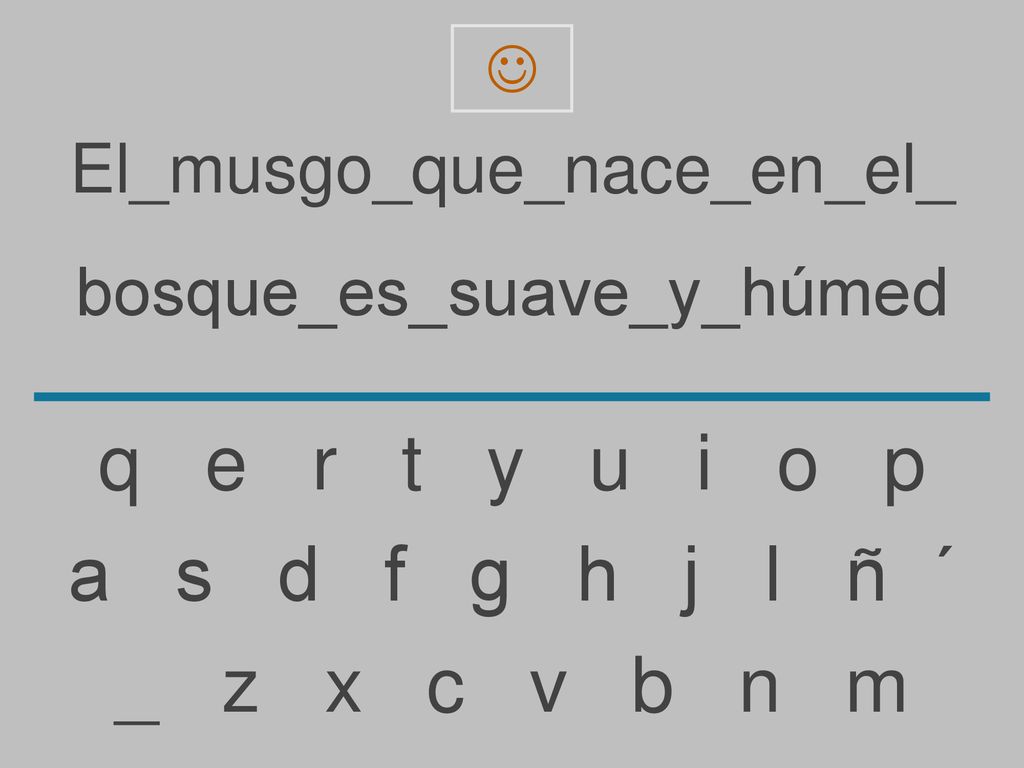 q e r t y u i o p a s d f g h j l ñ ´ _ z x c v b n m
