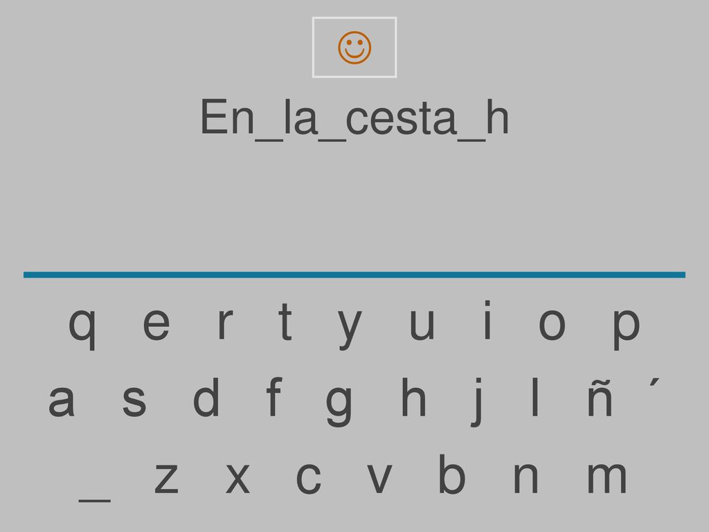  En_la_cesta_h. q e r t y u i o p.