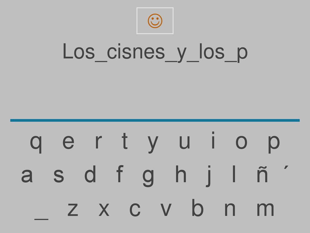 q e r t y u i o p a s d f g h j l ñ ´ _ z x c v b n m