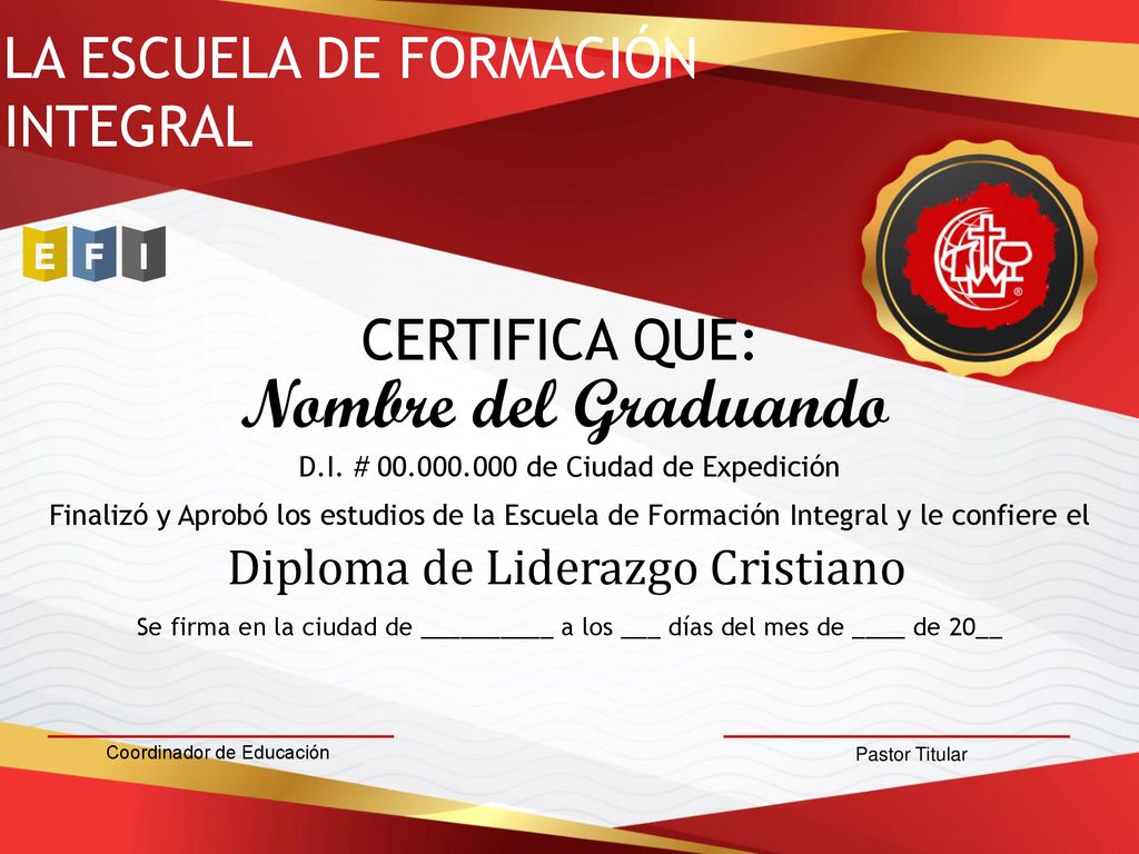 Nombre del Graduando LA ESCUELA DE FORMACIÓN INTEGRAL CERTIFICA QUE: