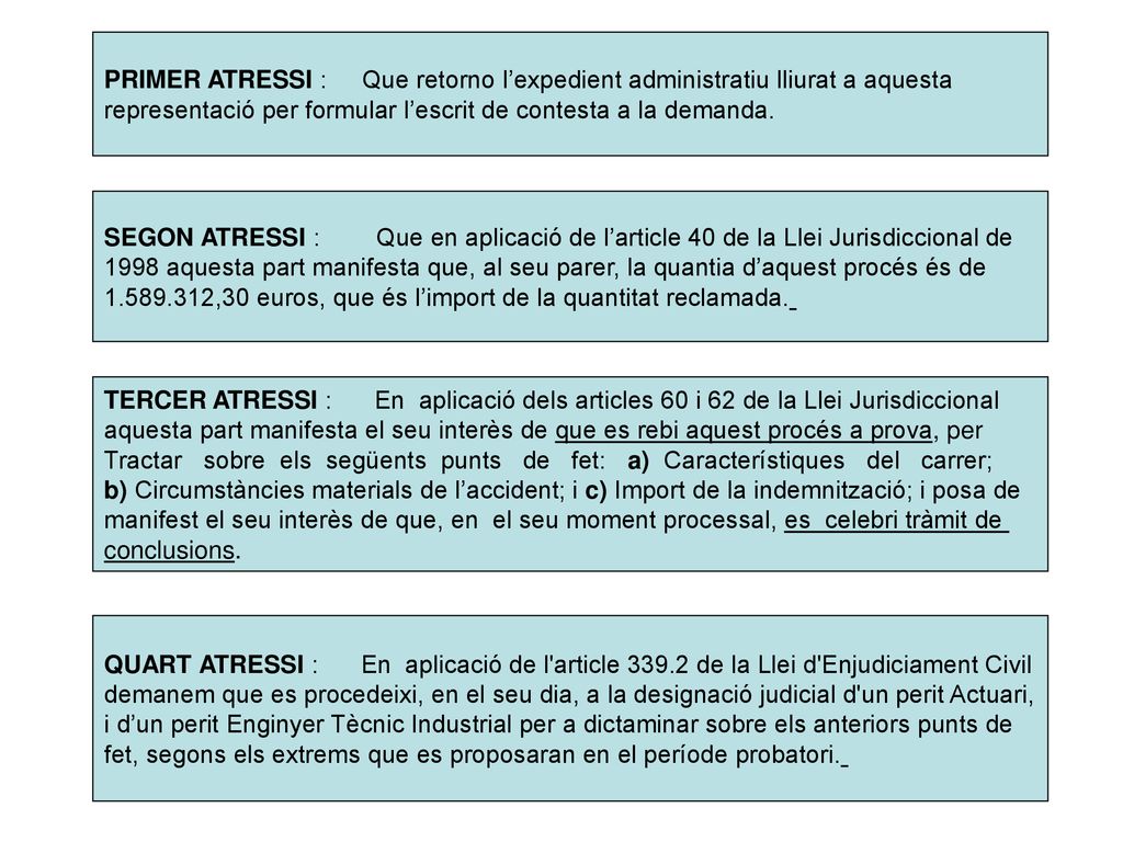 PRIMER ATRESSI : Que retorno l’expedient administratiu lliurat a aquesta