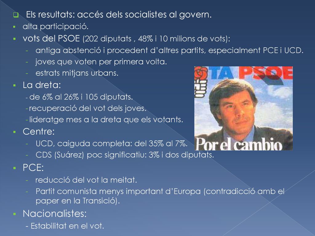 PCE: Nacionalistes: Els resultats: accés dels socialistes al govern.