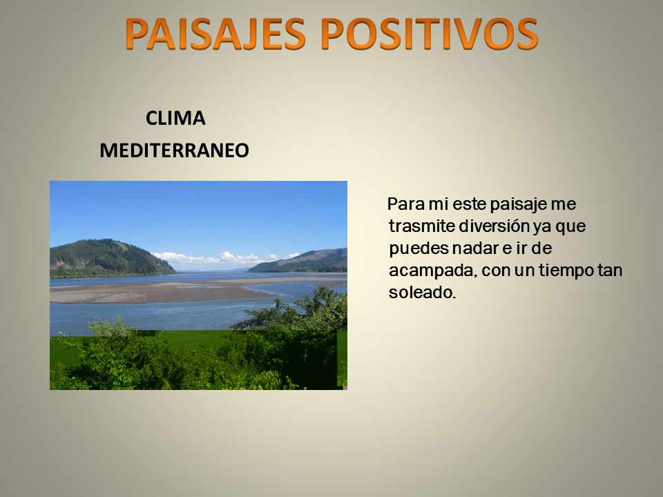 PAISAJES POSITIVOS CLIMA MEDITERRANEO