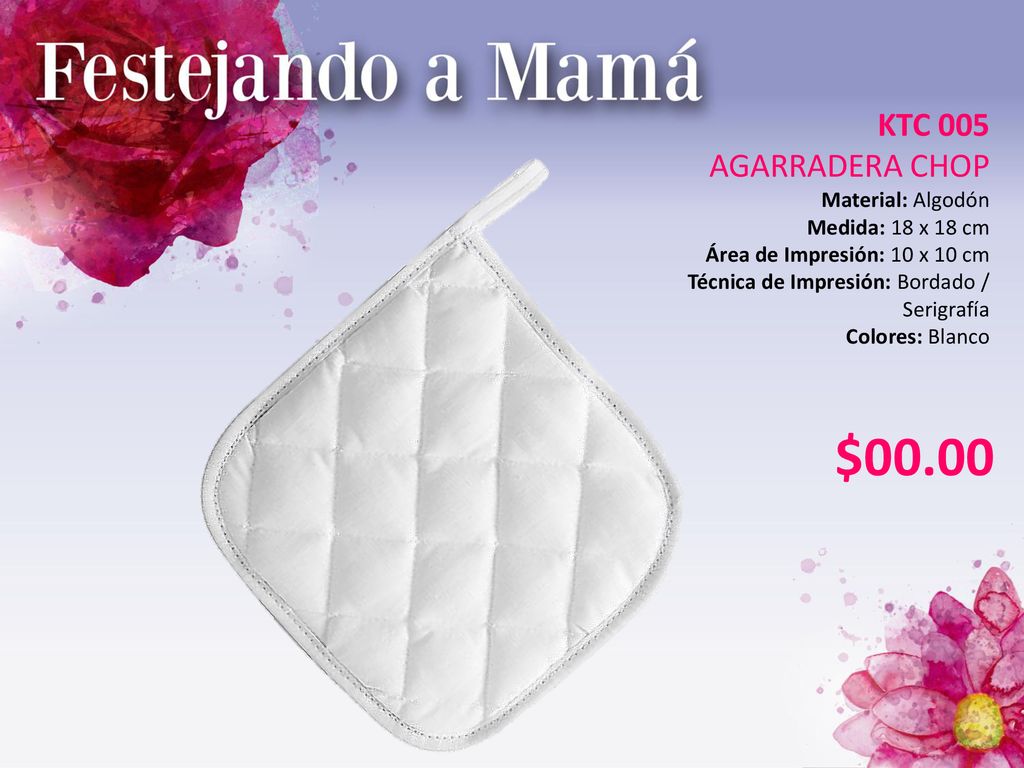 $00.00 KTC 005 AGARRADERA CHOP Material: Algodón Medida: 18 x 18 cm