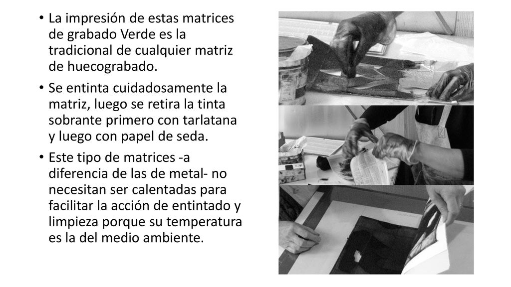 La impresión de estas matrices de grabado Verde es la tradicional de cualquier matriz de huecograbado.
