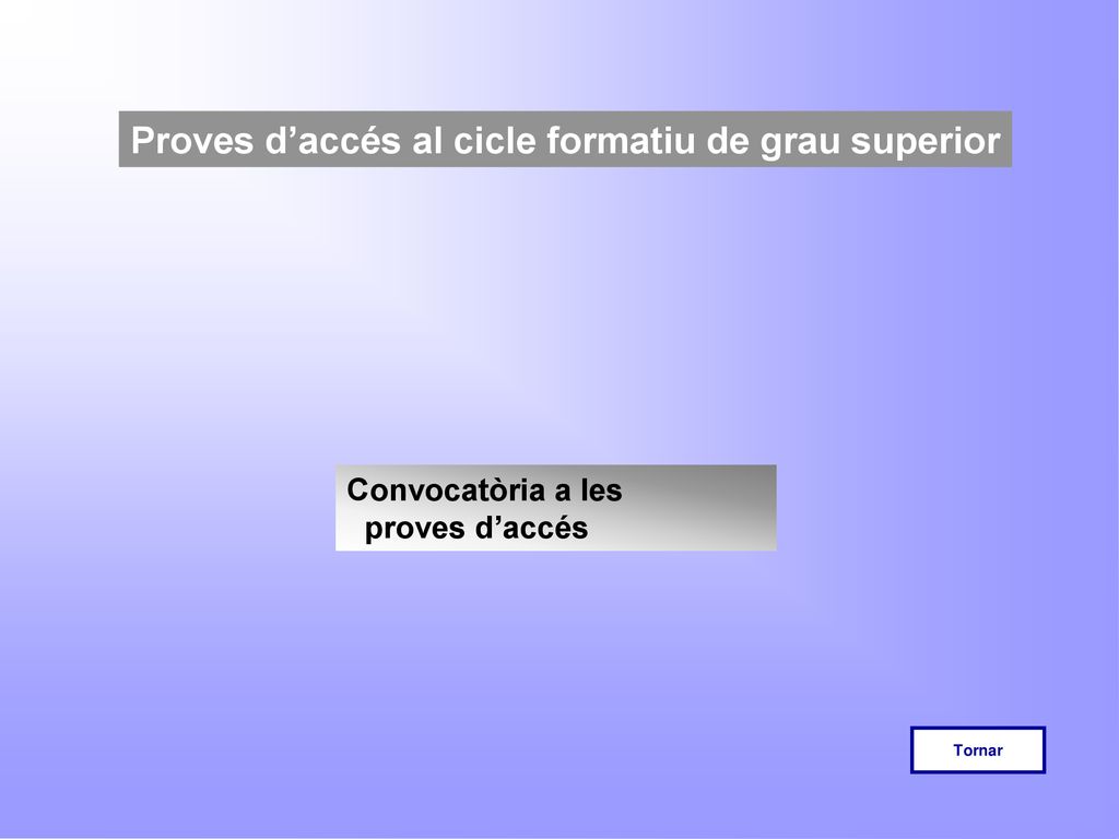 Proves d’accés al cicle formatiu de grau superior