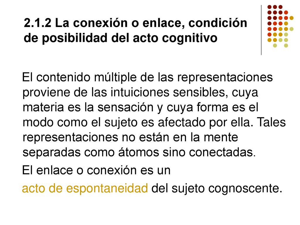 2.1.2 La conexión o enlace, condición de posibilidad del acto cognitivo