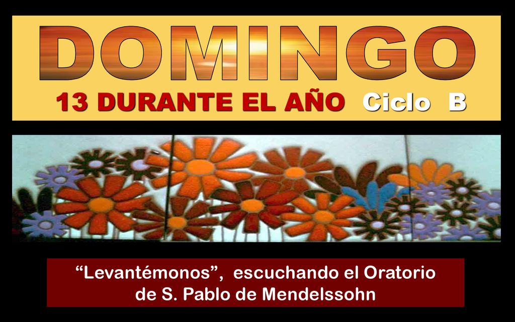 Levantémonos , escuchando el Oratorio de S. Pablo de Mendelssohn
