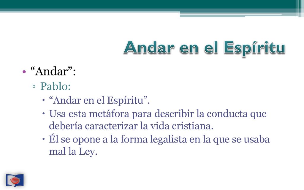 Andar en el Espíritu Andar : Pablo: Andar en el Espíritu .
