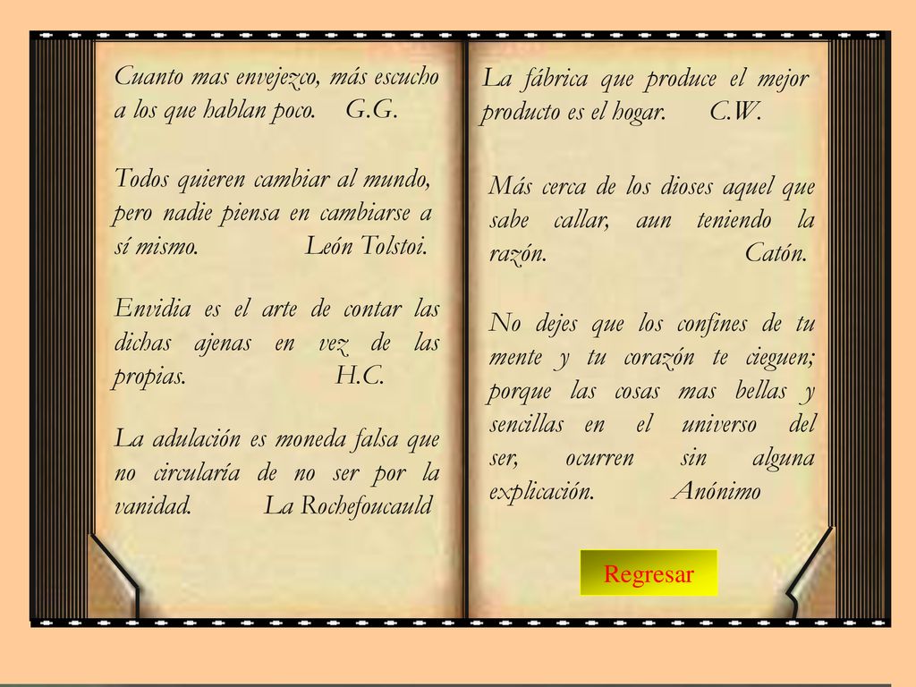 Cuanto mas envejezco, más escucho a los que hablan poco. G.G.