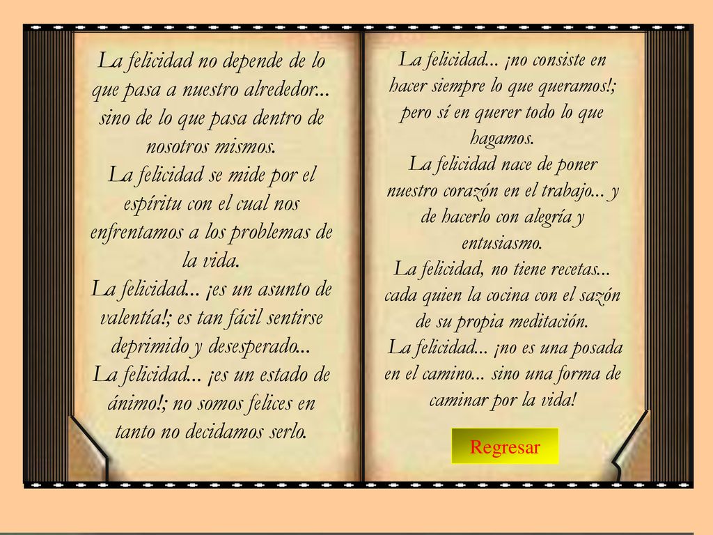 La felicidad no depende de lo que pasa a nuestro alrededor