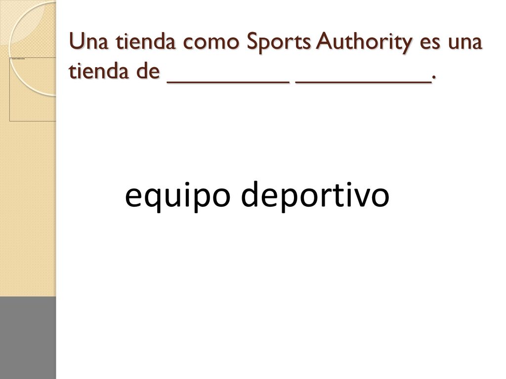 Una tienda como Sports Authority es una tienda de _________ __________.