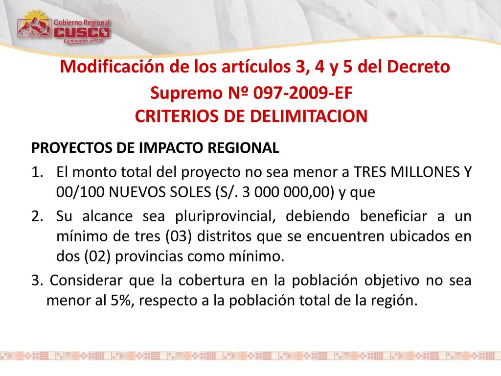 Modificación de los artículos 3, 4 y 5 del Decreto Supremo Nº 097‐2009‐EF CRITERIOS DE DELIMITACION