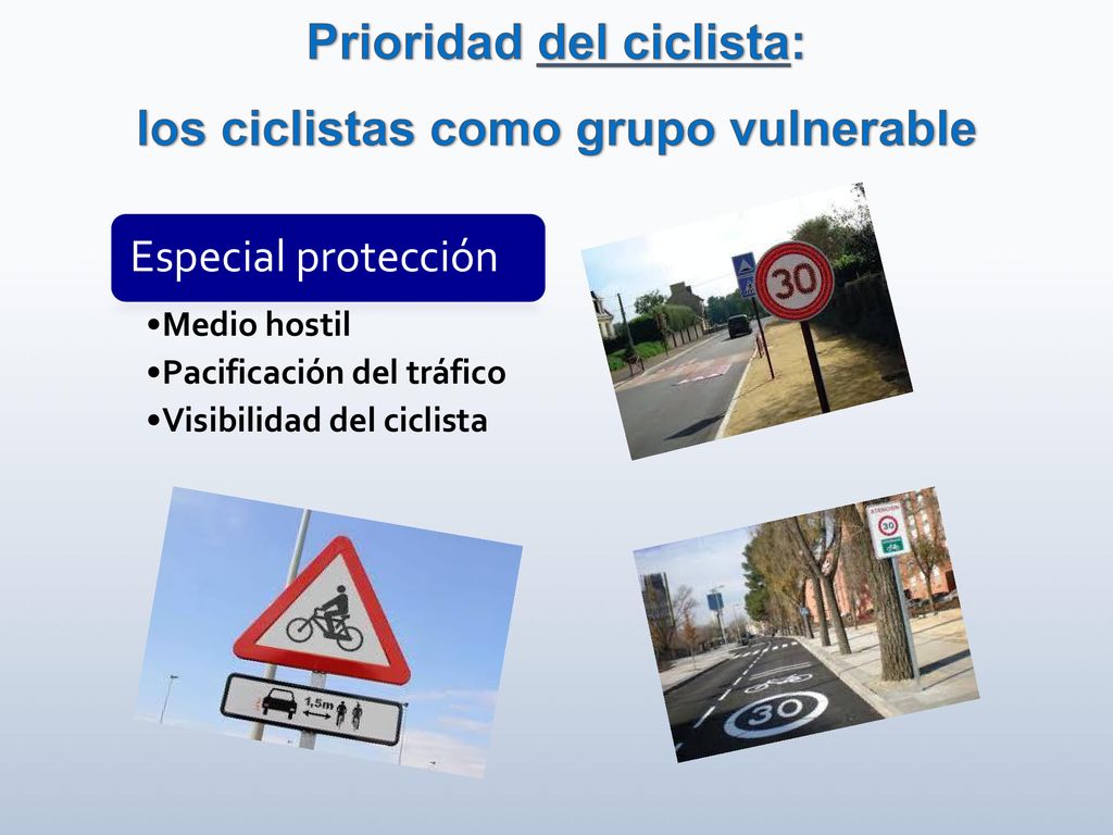 Prioridad del ciclista: los ciclistas como grupo vulnerable