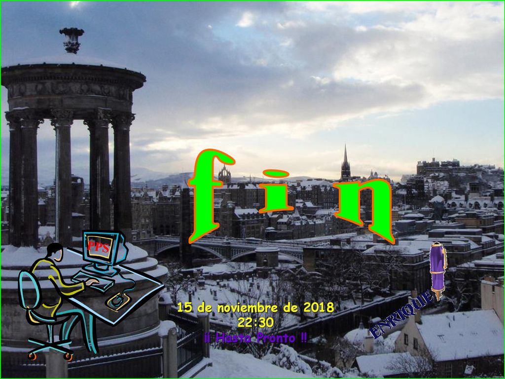 f i n PPS 15 de noviembre de :30 ¡¡ Hasta Pronto !!