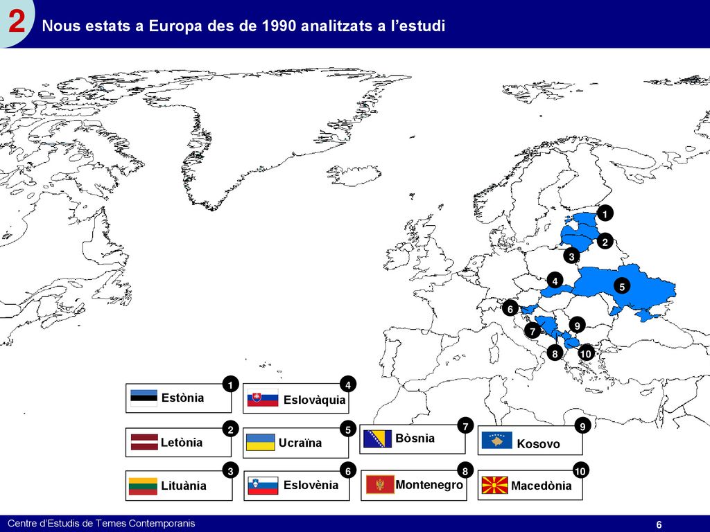 2 Nous estats a Europa des de 1990 analitzats a l’estudi Letònia