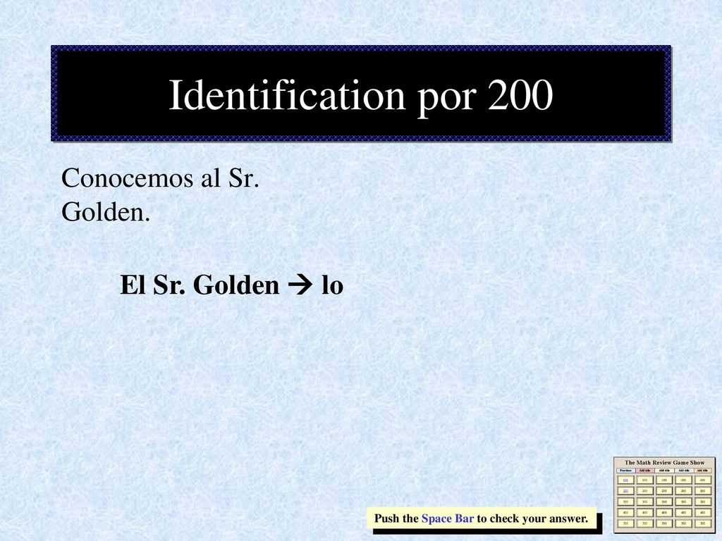 Identification por 200 Conocemos al Sr. Golden. El Sr. Golden  lo