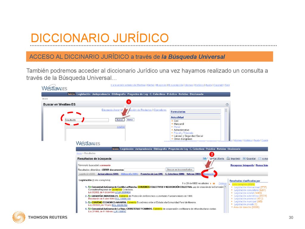 DICCIONARIO JURÍDICO ACCESO AL DICCINARIO JURÍDICO a través de la Búsqueda Universal.