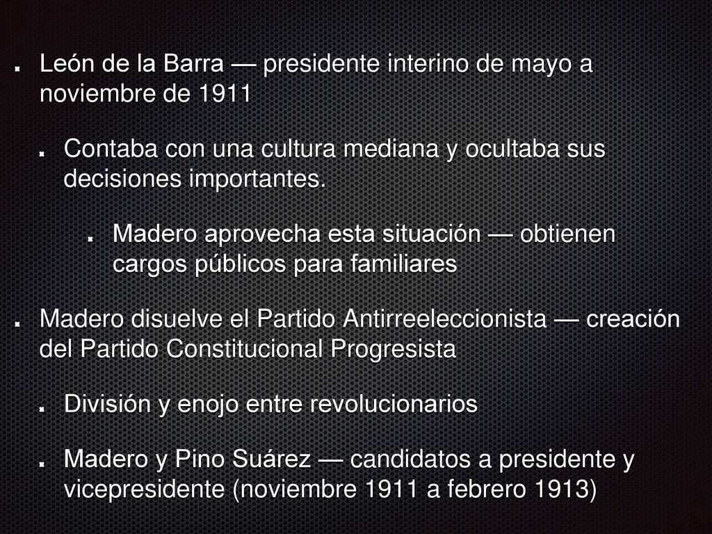 León de la Barra — presidente interino de mayo a noviembre de 1911