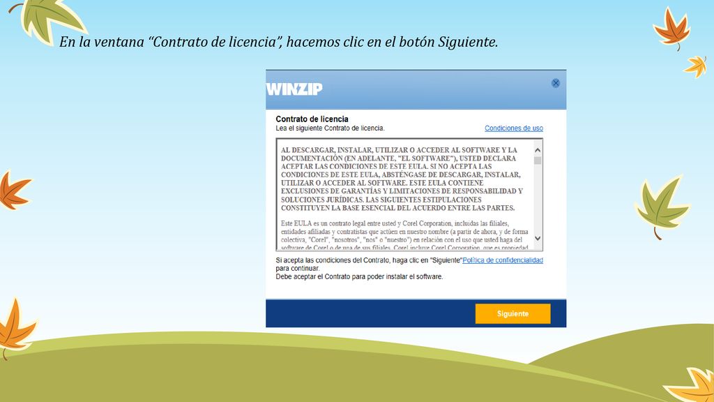 En la ventana Contrato de licencia , hacemos clic en el botón Siguiente.