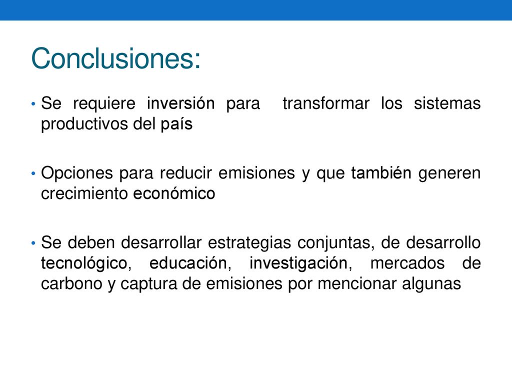Conclusiones: Se requiere inversión para transformar los sistemas productivos del país.