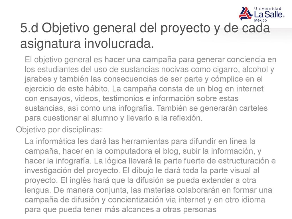 5.d Objetivo general del proyecto y de cada asignatura involucrada.
