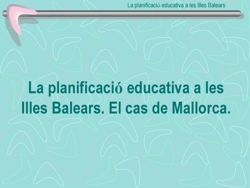 La planificació educativa a les Illes Balears. El cas de Mallorca.