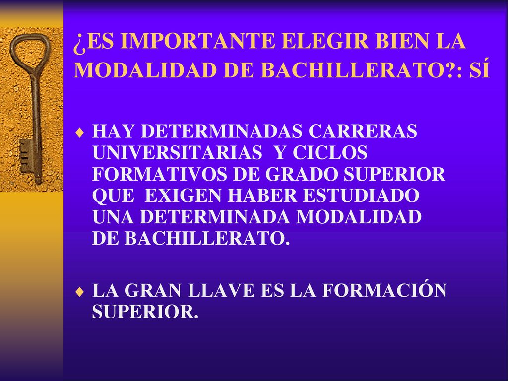 ¿ES IMPORTANTE ELEGIR BIEN LA MODALIDAD DE BACHILLERATO : SÍ