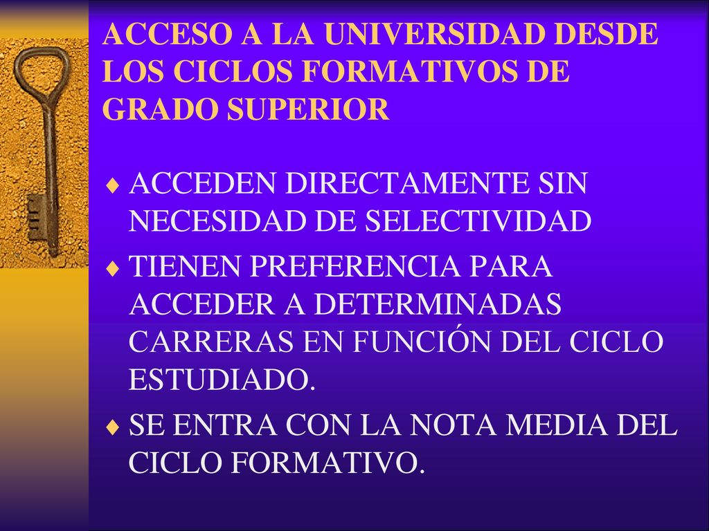 ACCESO A LA UNIVERSIDAD DESDE LOS CICLOS FORMATIVOS DE GRADO SUPERIOR