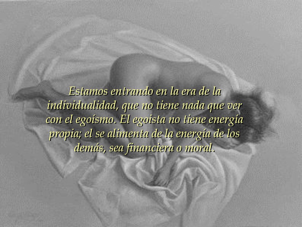 Estamos entrando en la era de la individualidad, que no tiene nada que ver con el egoísmo.