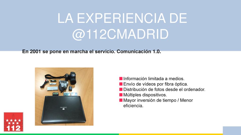 En 2001 se pone en marcha el servicio. Comunicación 1.0.